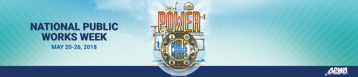 APWA National Public Works Week 2018